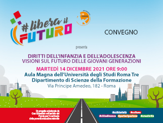 Convegno #LiberailFuturo: Diritti dell'infanzia e dell'adolescenza - Visioni sul futuro delle giovani generazioni